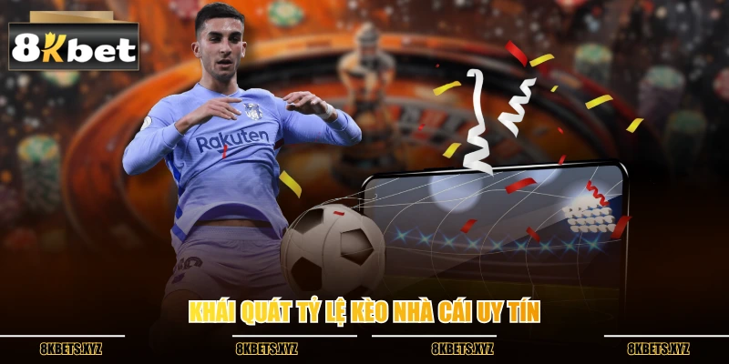 Khái quát tỷ lệ kèo nhà cái uy tín
