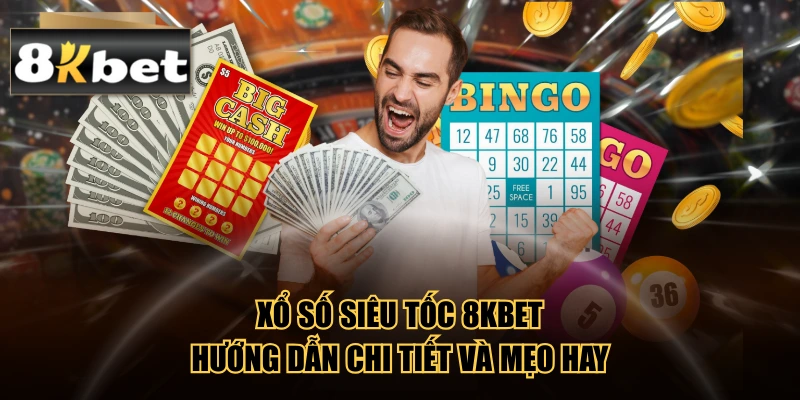 Xổ Số Siêu Tốc 8kbet